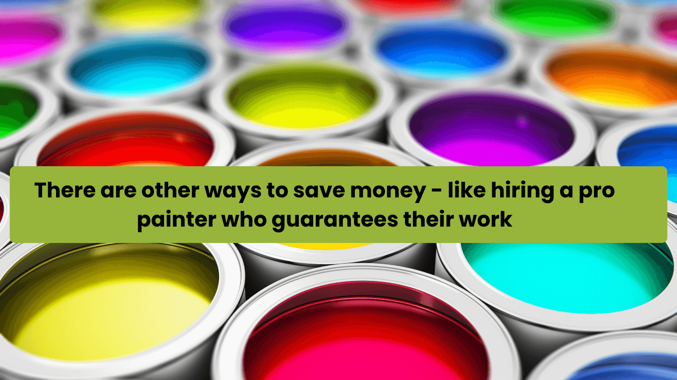 find other ways to save money on your paintjob